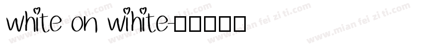 white on wihite字体转换